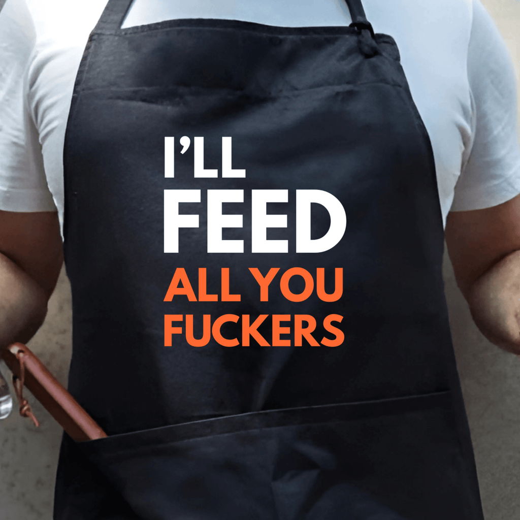SimpliMust Aprons I'll Feed All You Fuckers BBQ Apron